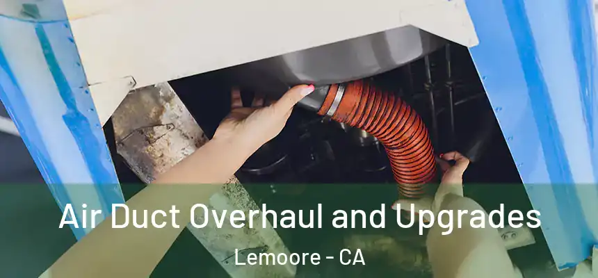  Air Duct Overhaul and Upgrades Lemoore - CA